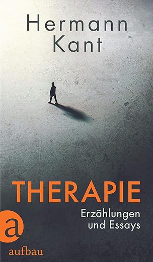 Hermann Kant: Therapie